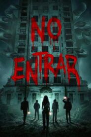 No entrar 2026 WEBRip 720p Latino