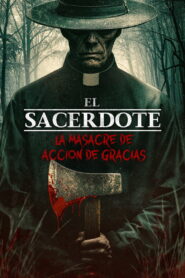 El Sacerdote – La Masacre De Acción De Gracias 2026 WEBRip 720p Latino
