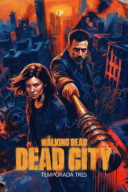 The Walking Dead: Dead City 2023