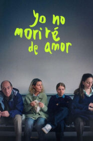 Yo no moriré de amor 2026 WEBRip 720p Castellano