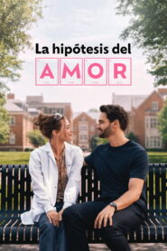 La hipótesis del amor 2026 WEBRip 720p Latino